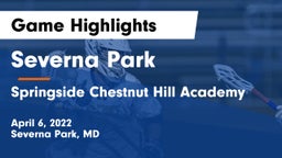 Severna Park  vs Springside Chestnut Hill Academy  Game Highlights - April 6, 2022