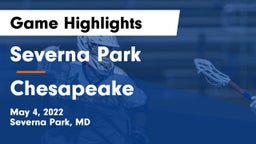 Severna Park  vs Chesapeake  Game Highlights - May 4, 2022