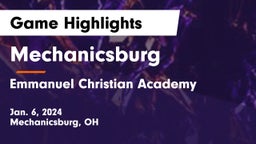 Mechanicsburg  vs Emmanuel Christian Academy Game Highlights - Jan. 6, 2024