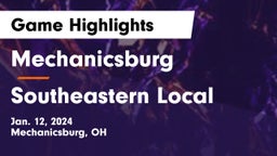 Mechanicsburg  vs Southeastern Local  Game Highlights - Jan. 12, 2024