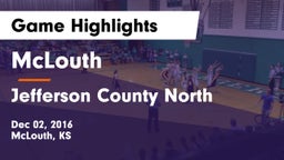 McLouth  vs Jefferson County North  Game Highlights - Dec 02, 2016