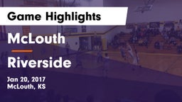 McLouth  vs Riverside  Game Highlights - Jan 20, 2017