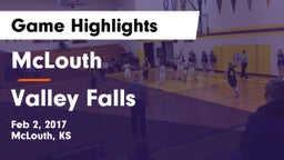 McLouth  vs Valley Falls Game Highlights - Feb 2, 2017