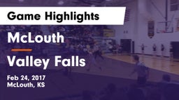 McLouth  vs Valley Falls Game Highlights - Feb 24, 2017