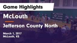 McLouth  vs Jefferson County North  Game Highlights - March 1, 2017