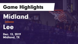 Midland  vs Lee  Game Highlights - Dec. 13, 2019