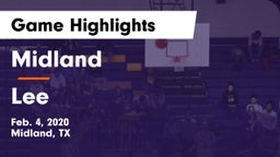 Midland  vs Lee  Game Highlights - Feb. 4, 2020