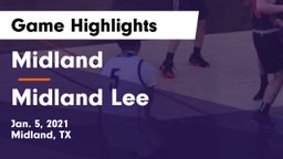 Midland  vs Midland Lee  Game Highlights - Jan. 5, 2021