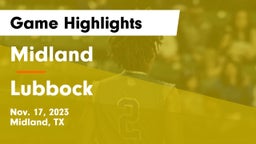Midland  vs Lubbock  Game Highlights - Nov. 17, 2023
