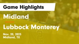 Midland  vs Lubbock Monterey  Game Highlights - Nov. 20, 2023