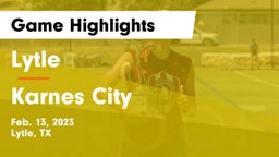 Lytle  vs Karnes City  Game Highlights - Feb. 13, 2023