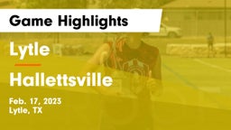 Lytle  vs Hallettsville Game Highlights - Feb. 17, 2023