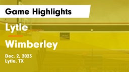 Lytle  vs Wimberley  Game Highlights - Dec. 2, 2023