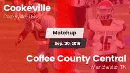 Matchup: Cookeville High vs. Coffee County Central  2016