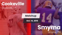 Matchup: Cookeville High vs. Smyrna  2016