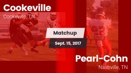 Matchup: Cookeville High vs. Pearl-Cohn  2017