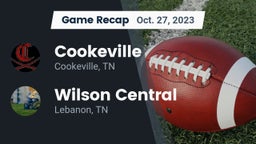 Recap: Cookeville  vs. Wilson Central  2023