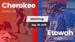 Matchup: Cherokee  vs. Etowah  2016