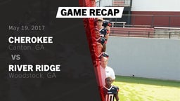 Recap: Cherokee  vs. River Ridge  2017