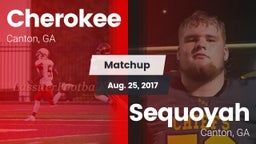 Matchup: Cherokee  vs. Sequoyah  2017