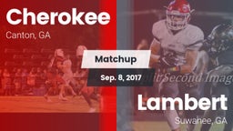 Matchup: Cherokee  vs. Lambert  2017