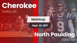 Matchup: Cherokee  vs. North Paulding  2017