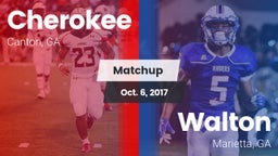 Matchup: Cherokee  vs. Walton  2017