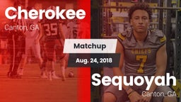 Matchup: Cherokee  vs. Sequoyah  2018