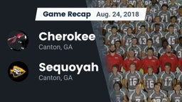 Recap: Cherokee  vs. Sequoyah  2018