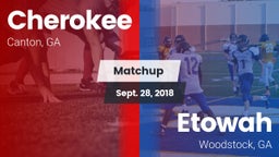 Matchup: Cherokee  vs. Etowah  2018