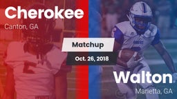 Matchup: Cherokee  vs. Walton  2018
