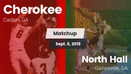 Matchup: Cherokee  vs. North Hall  2019