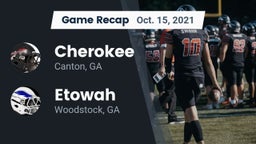 Recap: Cherokee  vs. Etowah  2021