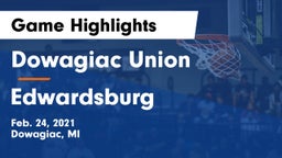 Dowagiac Union vs Edwardsburg  Game Highlights - Feb. 24, 2021