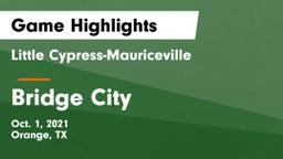 Little Cypress-Mauriceville  vs Bridge City  Game Highlights - Oct. 1, 2021