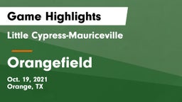 Little Cypress-Mauriceville  vs Orangefield  Game Highlights - Oct. 19, 2021