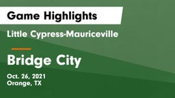 Little Cypress-Mauriceville  vs Bridge City  Game Highlights - Oct. 26, 2021
