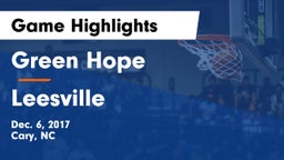 Green Hope  vs Leesville  Game Highlights - Dec. 6, 2017