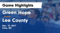 Green Hope  vs Lee County  Game Highlights - Dec. 15, 2017