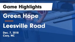 Green Hope  vs Leesville Road  Game Highlights - Dec. 7, 2018