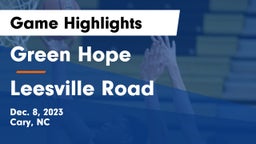 Green Hope  vs Leesville Road  Game Highlights - Dec. 8, 2023