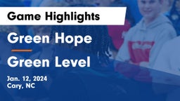 Green Hope  vs Green Level  Game Highlights - Jan. 12, 2024