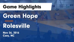 Green Hope  vs Rolesville  Game Highlights - Nov 26, 2016