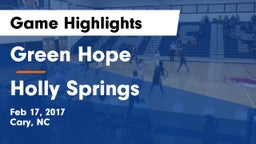 Green Hope  vs Holly Springs Game Highlights - Feb 17, 2017