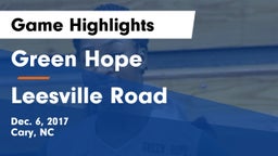 Green Hope  vs Leesville Road  Game Highlights - Dec. 6, 2017