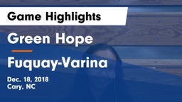 Green Hope  vs Fuquay-Varina  Game Highlights - Dec. 18, 2018