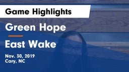 Green Hope  vs East Wake  Game Highlights - Nov. 30, 2019