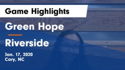 Green Hope  vs Riverside  Game Highlights - Jan. 17, 2020