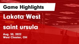 Lakota West  vs saint ursula Game Highlights - Aug. 30, 2022