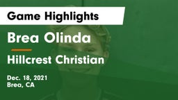 Brea Olinda  vs Hillcrest Christian   Game Highlights - Dec. 18, 2021